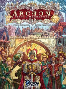 Archon: Glory & Machination (2013)