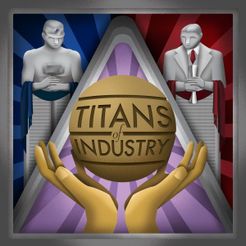 Titans of Industry (2013)