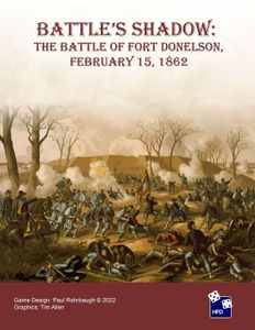 Battle's Shadow: The Battle of Fort Donelson, February 15, 1862 (2022)