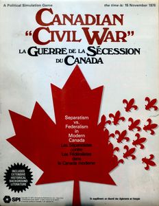 Canadian Civil War: La Guerre de la Sécession du Canada (1977)