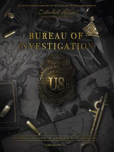 Bureau of Investigation: Investigations in Arkham & Elsewhere (2022)