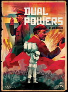 Dual Powers: Revolution 1917 (2018)