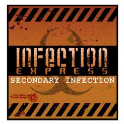 Infection Express: Secondary Infection (2011)