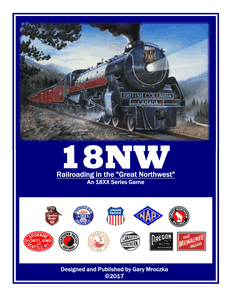 18NW: Railroading in the "Great Northwest" (2017)