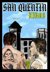 San Quentin Kings (2007)