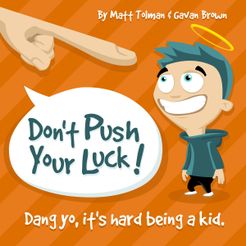 Don't Push Your Luck! (2012)