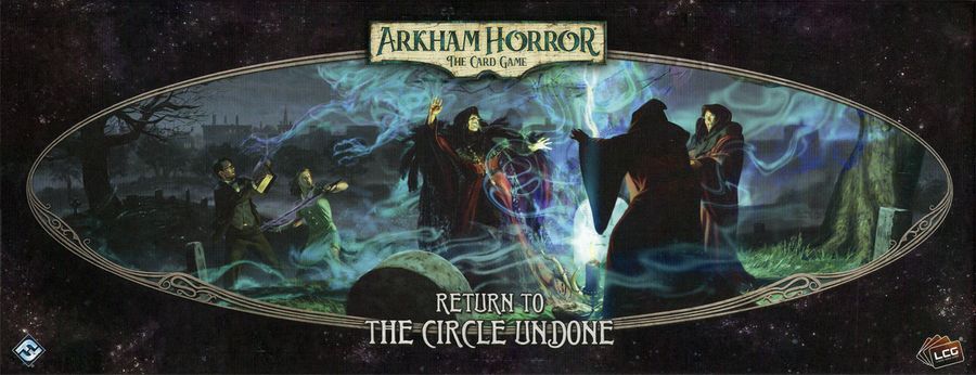 Arkham Horror: The Card Game – Return to the Circle Undone (2021)