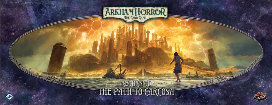 Arkham Horror: The Card Game – Return to the Path to Carcosa (2019)
