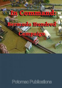 In Command: Bermuda Hundred Campaign (2012)