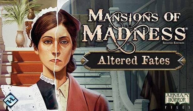 Mansions of Madness: Second Edition – Altered Fates (2018)