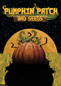 Pumpkin Patch: Bad Seeds (2019)
