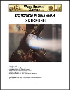 Big Trouble in Little China:  Skirmish (2004)