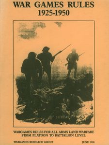 War Game Rules 1925-1950: Wargames Rules for All Arms Land Warfare From Platoon to Battalion Level (1988)