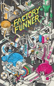 Factory Funner (2016)