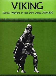 Viking: Tactical Warfare in the Dark Ages, 700-1300 (1975)