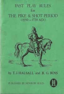 Fast Play Rules for the Pike & Shot Period (1550 - 1720 AD) (1990)