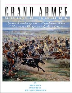Grand Armee: Great Battles of the Napoleonic Wars Miniature Wargame Rules System (2002)