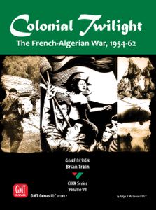 Colonial Twilight: The French-Algerian War, 1954-62 (2017)