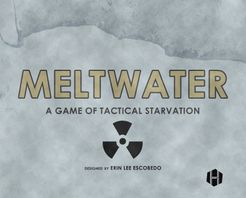 Meltwater: A Game of Tactical Starvation (2018)