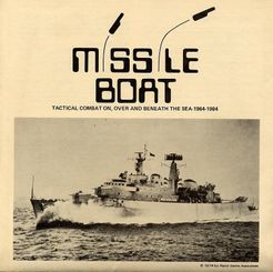 Missile Boat: Tactical Combat On, Over and Beneath the Sea 1964-1984 (1974)