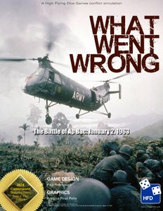 What Went Wrong: The Battle of Ap Bac, January 2, 1963 (2013)