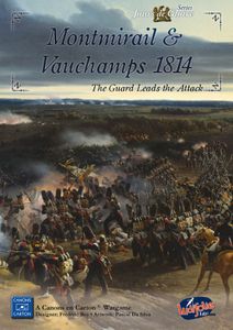 Montmirail and Vauchamps 1814 (2014)