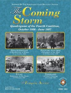 The Coming Storm: Quadrigame of the Fourth Coalition October 1806 - June 1807 (2010)