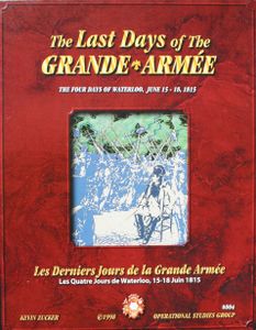 The Last Days of the Grande Armee: The Four Days of Waterloo (1998)