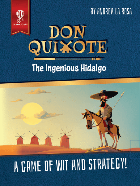 Don Quixote: The Ingenious Hidalgo