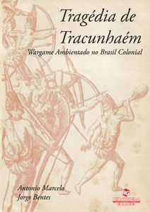 Tracunhaém Disaster: Wargame in Brazilian Colonial Era (2009)