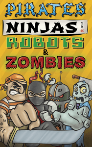 Pirates, Ninjas, Robots, & Zombies (2014)