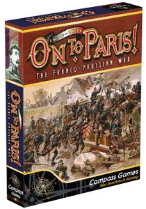 On to Paris 1870-1871: The Franco-Prussian War (2016)