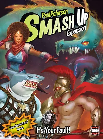 Smash Up: It's Your Fault!