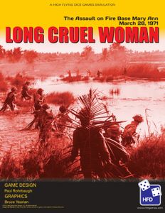 Long, Cruel Woman: The Attack on Firebase Mary Ann, March 28, 1971 (2019)