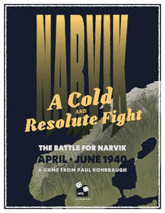 A Cold and Resolute Fight: The Battle for Narvik, April-June, 1940 (2020)