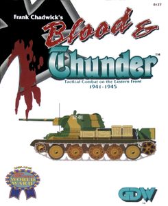 Blood & Thunder: Tactical Combat on the Eastern Front 1941-1945 (1993)