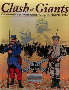 Clash of Giants: Campaigns of Tannenberg and the Marne, 1914 (2001)