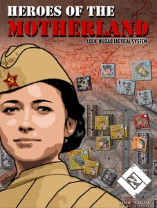 Lock 'n Load Tactical: Heroes of the Motherland (2015)