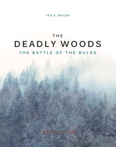 The Deadly Woods: The Battle of the Bulge (2021)