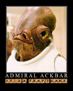 Admiral Ackbar "It's a TRAP!" GAME (2009)